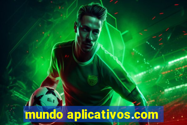mundo aplicativos.com